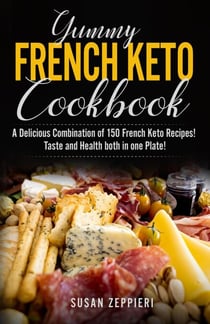 Yummy French Keto  Cook Book