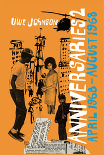 Anniversaries, Volume 2 - From a Year in the Life of Gesine Cresspahl, April 1968–August 1968