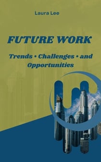 Future Work: Trends •  Challenges • and Opportunities