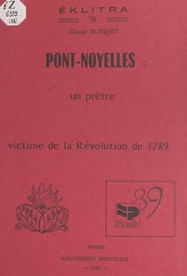 Pont-Noyelles : un prêtre victime de la Révolution de 1789