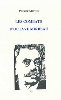 Les combats d’Octave Mirbeau