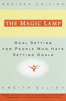 The Magic Lamp - Goal Setting for People Who Hate Setting Goals