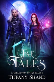 Fae Tales - A collection of fae tales, #2