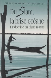 Du Siam, la brise océane - L'Indochine en blanc marine