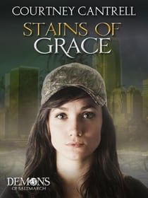 Stains of Grace - Demons of Saltmarch, #3