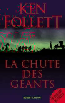 La Chute des géants - Le Siècle - Tome 1