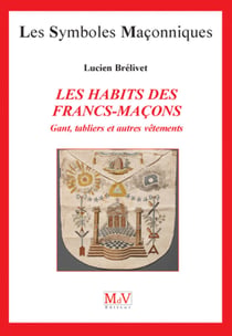 N.25 Les habits des franc maçons - gants tabliers et autres vêtements