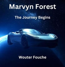 Marvyn Forest The Journey Begins - Marvyn Forest, #1