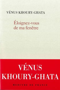 Eloignez-vous de ma fenêtre