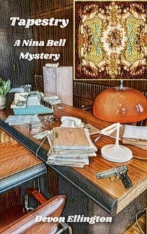 Tapestry - Nina Bell Mysteries, #1
