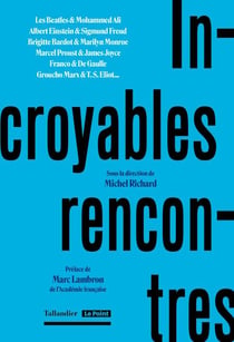 Incroyables rencontres
