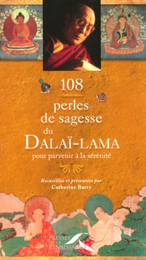 108 Perles de sagesse du Dalaï-Lama pour parvenirà la sérénité