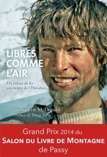 Libres comme l'air - Du rideau de fer aux neiges de l'Himalaya