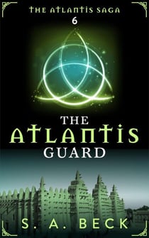 The Atlantis Guard - The Atlantis Saga