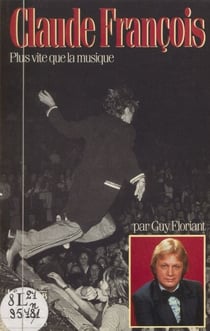 Claude François - Plus vite que la musique