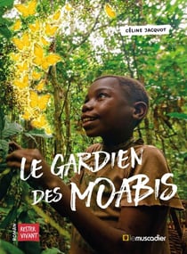 Le gardien des moabis - Roman jeunesse