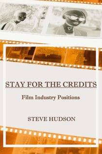 Stay for the Credits: Film Industry Positions