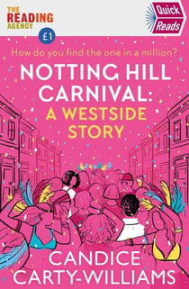 Notting Hill Carnival (Quick Reads) - A West Side Story