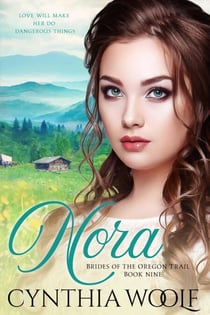 Nora - Brides of the Oregon Trail, #9