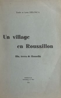 Un village en Roussillon - Illa, terra de Rosselló