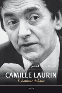 Camille Laurin - L'homme debout