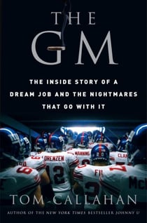 The GM - The Inside Story of a Dream Job and the Nightmares that Go with It
