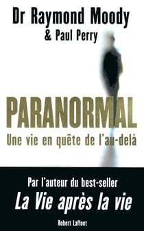 Paranormal - Une vie en quête de l'au-delà - Une vie en quête de l'au-delà