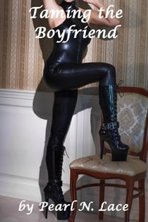 Taming the Boyfriend - Sissy stories, #51