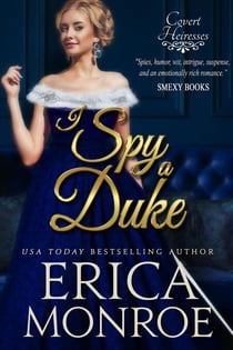 I Spy a Duke - Covert Heiresses, #1