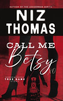 Call Me Betsy - True Name Series, #1