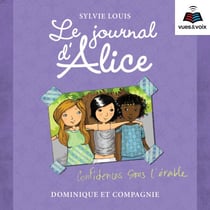 Le journal d'Alice tome 3. - Confidences sous l'érable
