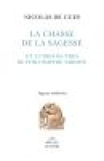 La Chasse de la sagesse - et autres œuvres de philosophie tardive