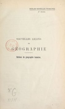 Nouvelles leçons de géographie - Notions de géographie humaine