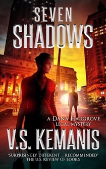 Seven Shadows - A Dana Hargrove Legal Mystery, #5