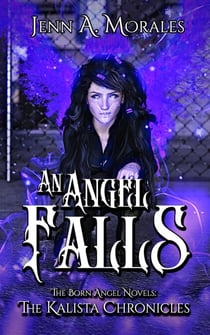 An Angel Falls - The Kalista Chronicles, #6