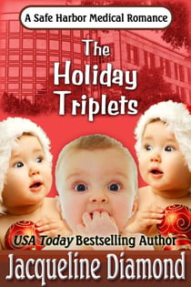 The Holiday Triplets - Safe Harbor Medical, #3
