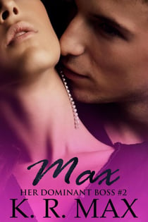 Max - Her Dominant Boss, #2