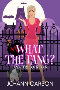What the Fang? - Fangsters, #4