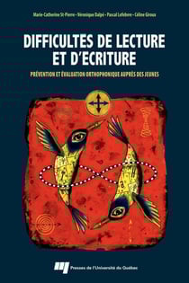Difficultés de lecture et d'écriture - Prévention et évaluation orthophonique auprès des jeunes