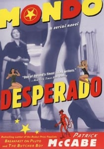 Mondo Desperado - A Serial Novel