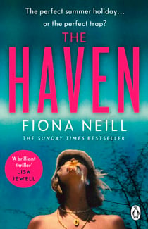 The Haven - A gripping psychological drama from the Sunday Times bestselling author