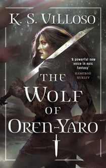 The Wolf of Oren-Yaro - Chronicles of the Wolf Queen Book One