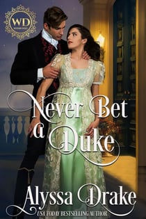 Never Bet a Duke - Wayward Dukes' Alliance, #7