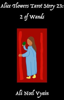 2 of Wands - Alice Flowers Tarot, #23