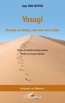 Yosugi - Du judo au shiatsu, une voie vers l'autre