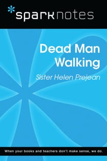 Dead Man Walking (SparkNotes Literature Guide)