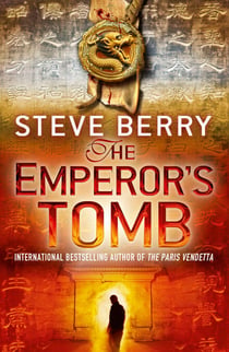 The Emperor's Tomb - An utterly gripping action-adventure thriller from the New York Times bestselling author