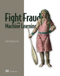 Fight Fraud with Machine Learning
