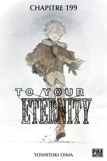To Your Eternity Chapitre 199-1