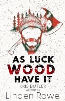 As Luck Wood Have It